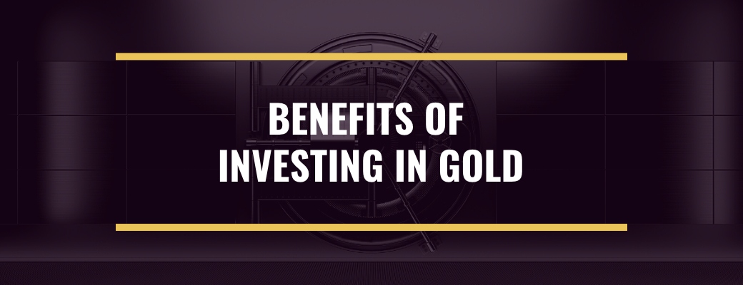 Benefits of Investing in Gold (2026) | Top Reasons to Invest Now